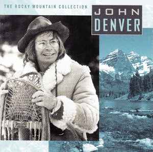 John Denver ‎– The Rocky Mountain Collection  (1996)     CD
