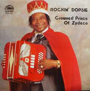 Rockin' Dopsie ‎– Crowned Prince Of Zydeco  (1987)