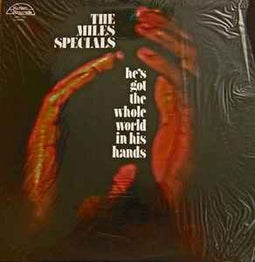 The Miles Specials ‎– He's Got The Whole World In His Hands