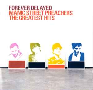Manic Street Preachers ‎– Forever Delayed (The Greatest Hits)  (2002)     CD