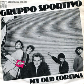 Gruppo Sportivo – My Old Cortina  (1980)     7"