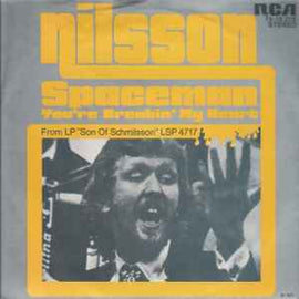 Nilsson* ‎– Spaceman  (1972)     7"