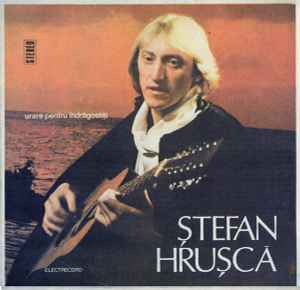 Ștefan Hrușcă ‎– Urare Pentru Îndrăgostiți  (1987)