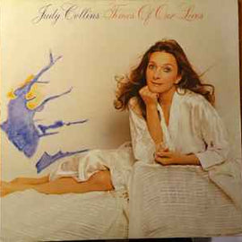 Judy Collins ‎– Times Of Our Lives  (1982)