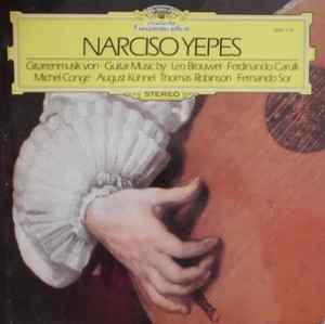 Narciso Yepes ‎– Gitarrenmusik Von Leo Brouwer, Ferdinando Carulli, Michel Conge, August Kühnel, Thomas Robinson, Fernando Sor  (1979)