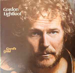 Gordon Lightfoot ‎– Gord's Gold