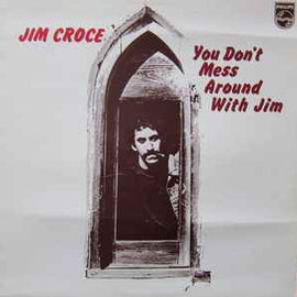 Jim Croce ‎– You Don't Mess Around With Jim  (1972)