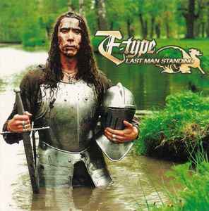 E-Type ‎– Last Man Standing  (1998)     CD