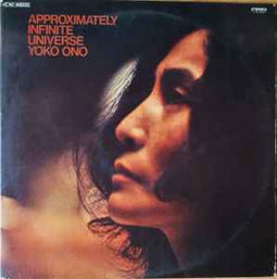 Yoko Ono With The Plastic Ono Band And Elephants Memory ‎– Approximately Infinite Universe  (1973)