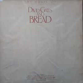 David Gates And Bread ‎– The Music Of David Gates And Bread  (1981)     LP