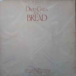 David Gates And Bread ‎– The Music Of David Gates And Bread  (1981)     LP