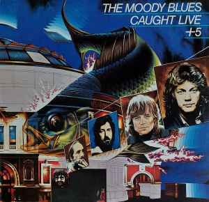 The Moody Blues ‎– Caught Live +5  (1977)