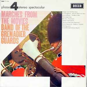 The Band Of The Grenadier Guards ‎– Marches From The Movies  (1965)