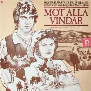 Jon English & Mario Millo ‎– (Originalmusiken Ur Tv-Serien!) Mot Alla Vindar
