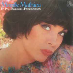 Mireille Mathieu ‎– Un Peu... Beaucoup... Passionnément  (1980)