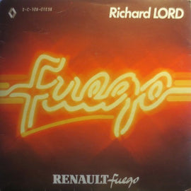 Richard Lord – Fuego Rock  (1980)     7"
