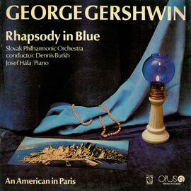 George Gershwin, Slovak Philharmonic Orchestra – Rhapsody In Blue / An American In Paris  (1977)