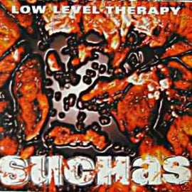 Suchas ‎– Low Level Therapy  (1995)     CD