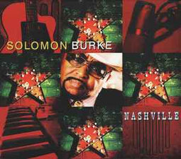 Solomon Burke ‎– Nashville  (2006)     CD