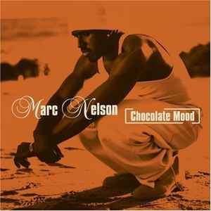 Marc Nelson ‎– Chocolate Mood  (1999)     CD