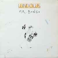 Windows ‎– Mr. Bongo  (1988)