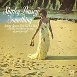 Shirley Bassey ‎– Something