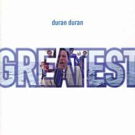Duran Duran ‎– Greatest  (1988)