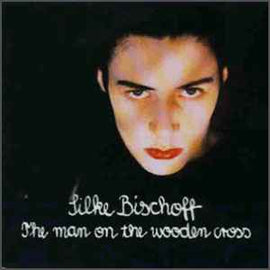 Silke Bischoff ‎– The Man On The Wooden Cross  (1993)     CD