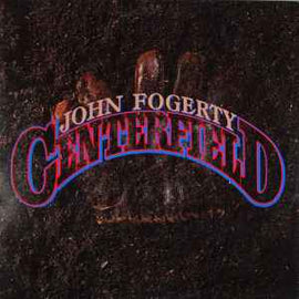 John Fogerty ‎– Centerfield  (1985)