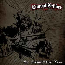 Krawallbrüder ‎– Blut, Schweiss & Keine Tränen  (2012)     CD