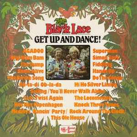 Black Lace ‎– Get Up And Dance!  (1984)