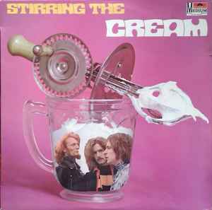 Cream ‎– Stirring The Cream  (1970)