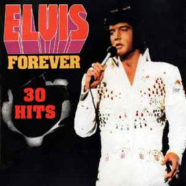 Elvis Presley ‎– Elvis Forever / 30 Hits  (1991)     CD