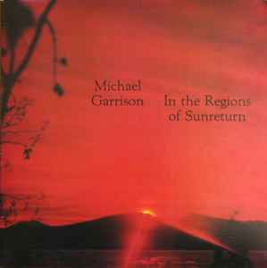 Michael Garrison ‎– In The Regions Of Sunreturn  (1979)