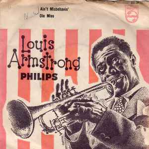 Louis Armstrong ‎– Ain't Misbehavin' / Ole Miss     7"