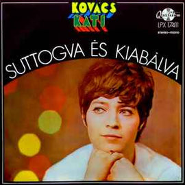 Kovács Kati* ‎– Suttogva És Kiabálva  (1970)