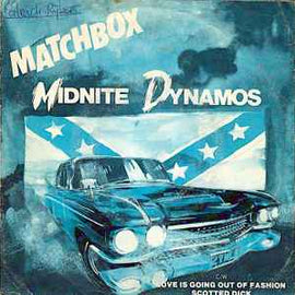 Matchbox ‎– Midnite Dynamos  (1980)     7"
