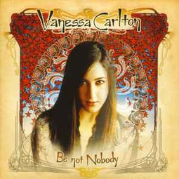 Vanessa Carlton ‎– Be Not Nobody  (2002)     CD