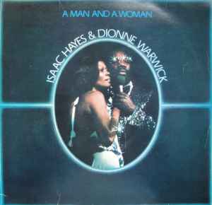 Isaac Hayes & Dionne Warwick ‎– A Man And A Woman  (1977)