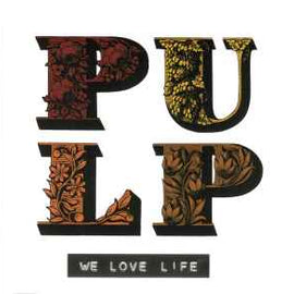 Pulp ‎– We Love Life  (2001)     CD