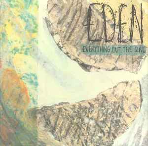 Everything But The Girl ‎– Eden  (1984)     LP