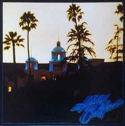Eagles ‎– Hotel California  (1976)