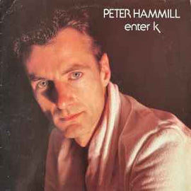 Peter Hammill ‎– Enter K  (1982)