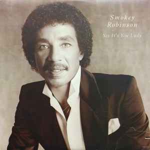 Smokey Robinson ‎– Yes It's You Lady  (1982)