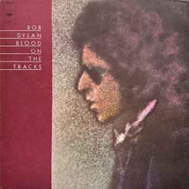Bob Dylan ‎– Blood On The Tracks  (1975)