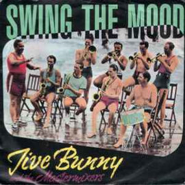 Jive Bunny And The Mastermixers ‎– Swing The Mood  (1989)     7"