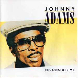 Johnny Adams ‎– Reconsider Me  (1987)     CD