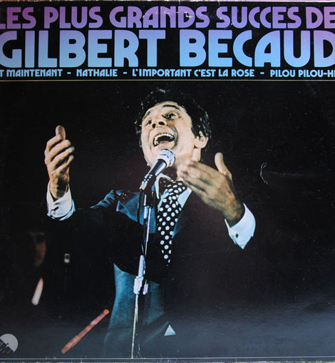 Gilbert Bécaud – Les Plus Grands Succès De Gilbert Bécaud  (1976)     LP