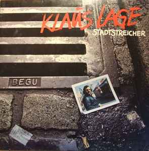 Klaus Lage ‎– Stadtstreicher  (1983)