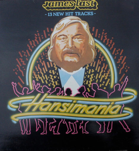 James Last – Hansimania - 13 New Hits Tracks -  (1981)